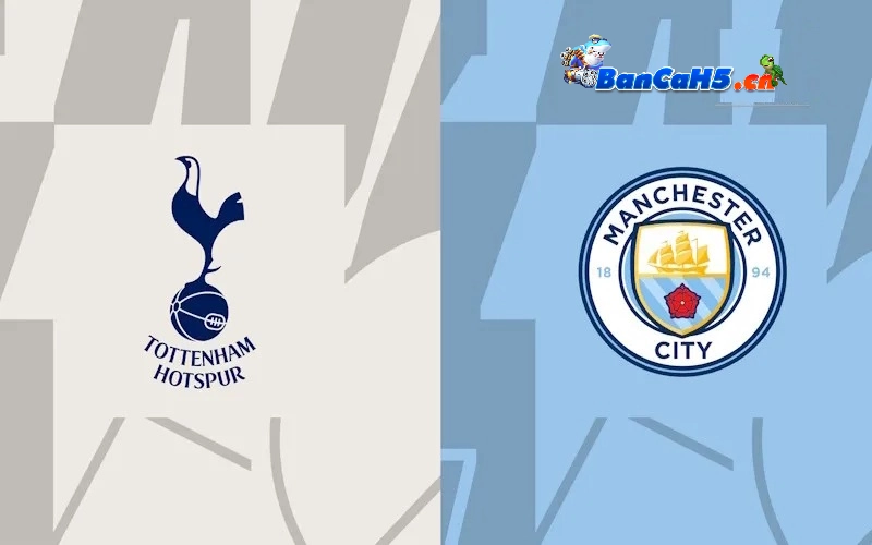 Soi Kèo Tottenham vs Man City, 02h00 Ngày 15/05 - Ngoại Hạng Anh